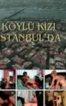 Köylü Kızı İstanbul’da izle (2004)